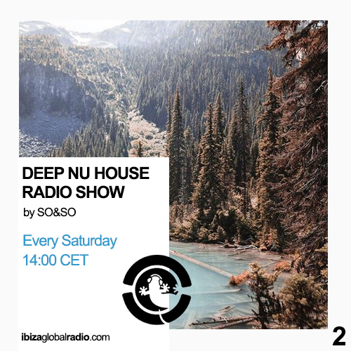 Deep Nu House Radio Show – Ibiza Global Radio Episode #002