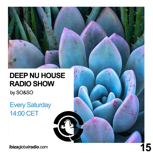 Deep Nu House Radio Show – Ibiza Global Radio Episode #015