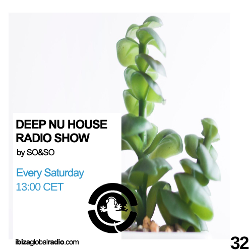 Deep Nu House Radio Show – Ibiza Global Radio Episode #032