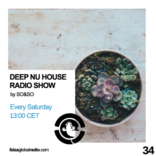 Deep Nu House Radio Show – Ibiza Global Radio Episode #034